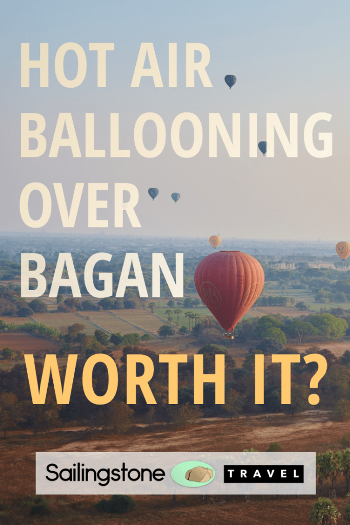 Hot Air Ballooning Over Bagan: Worth It?