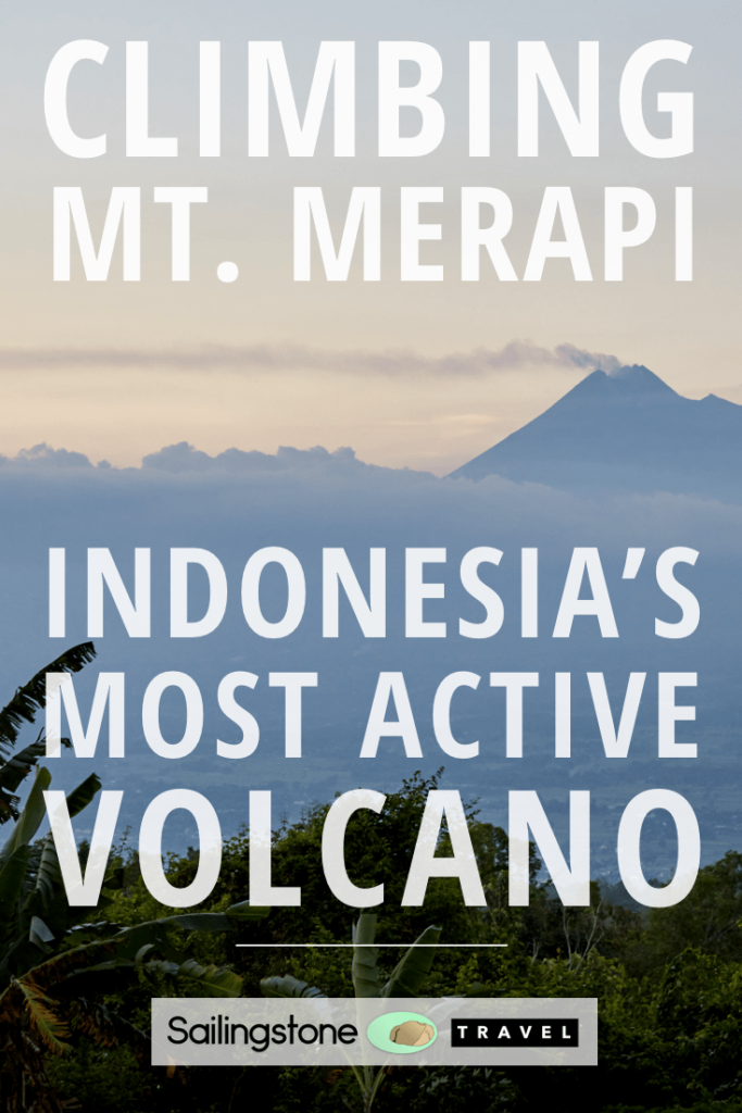 Climbing Mt. Merapi: Indonesia's Most Active Volcano