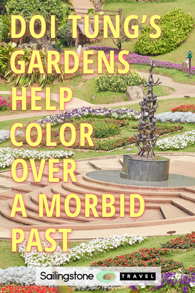 Doi Tung's Gardens Help Color Over a Morbid Past