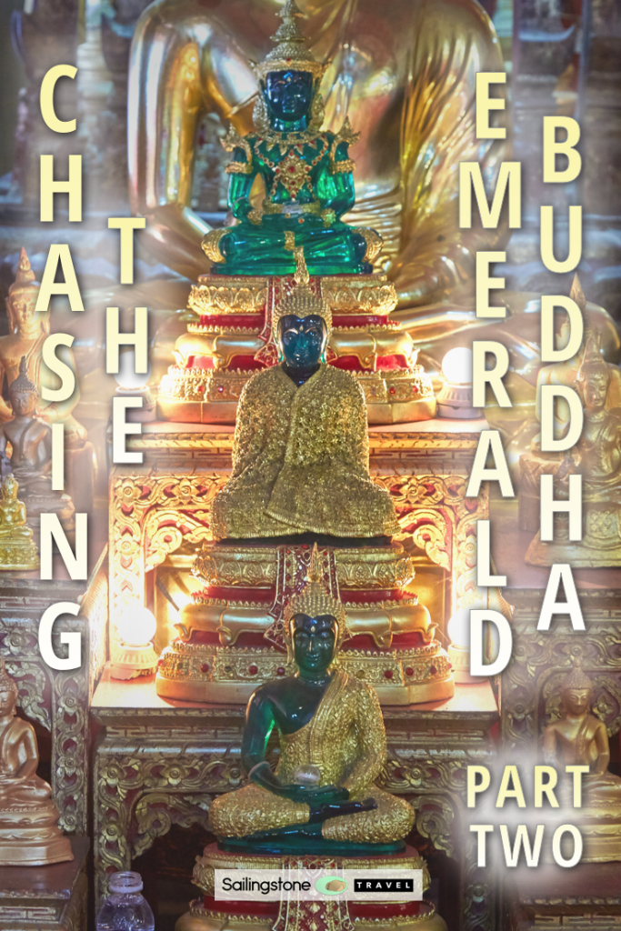 Chasing the Emerald Buddha: Part Two