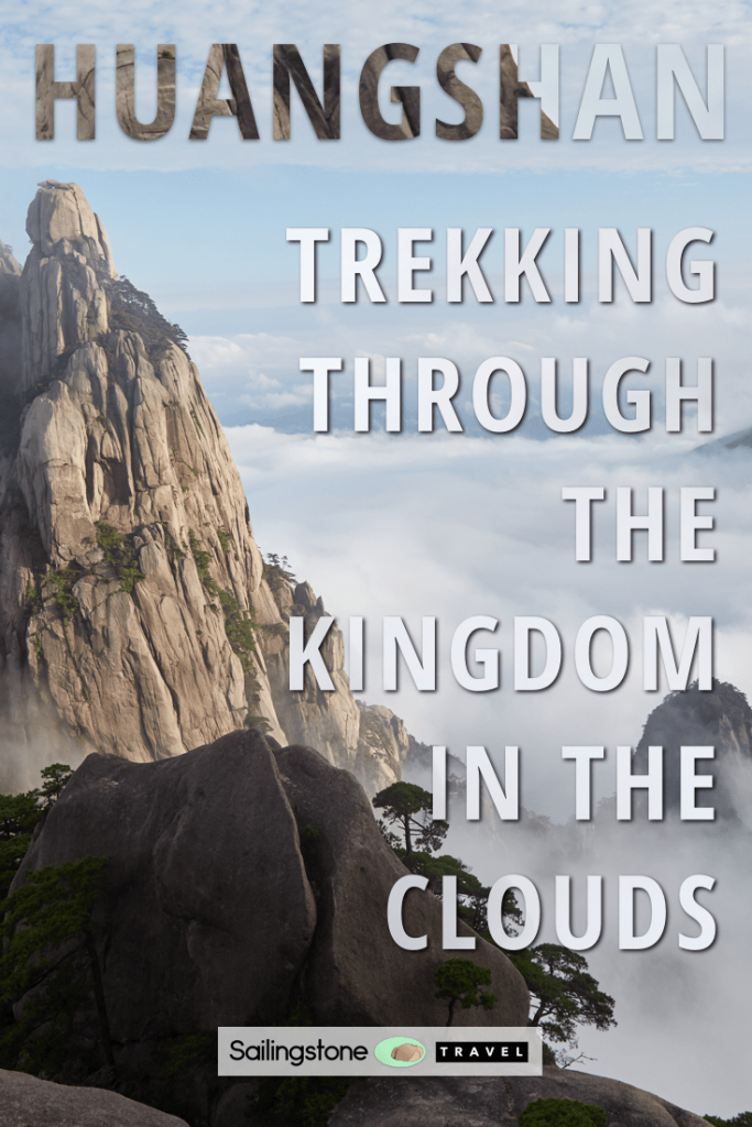 Huangshan: Trekking Through the Kingdom in the Clouds