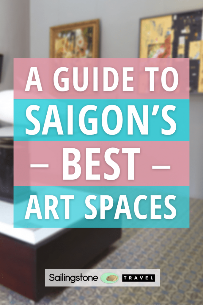 A Guide to Saigon's Best Art Spaces
